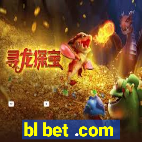 bl bet .com